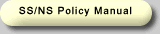 SS/NS Policy Manual